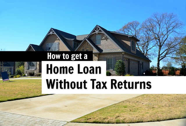 a Mortgage without Tax Returns